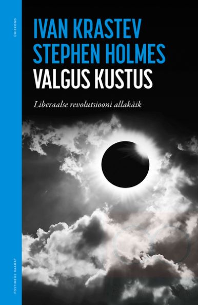Valgus kustus. Liberaalse revolutsiooni&nbsp;allakäik