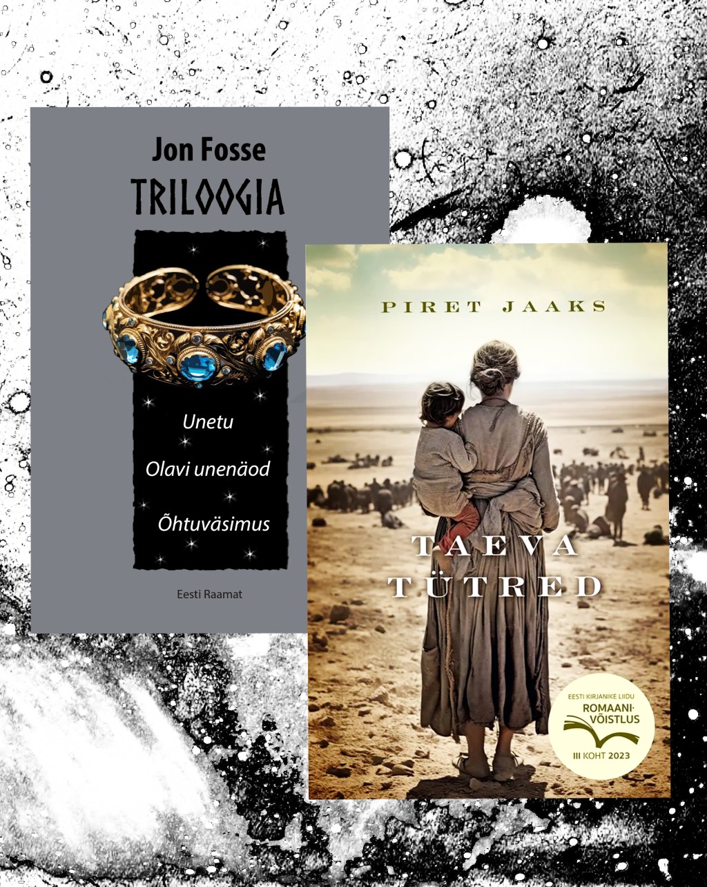 Jaaksi „Taeva tütred“ ja Fosse&nbsp;„Triloogia“